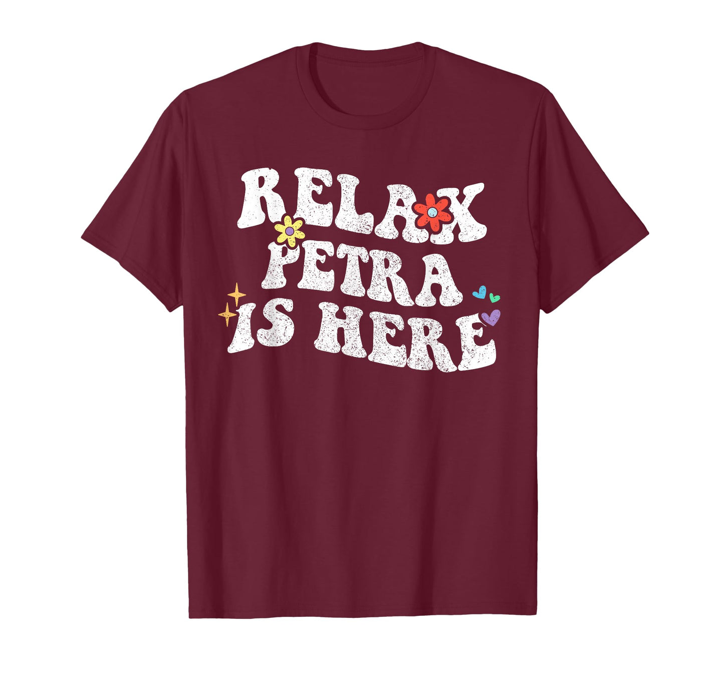 Retro Groovy Relax PETRA Is Here Funny Mother's Day Name T-Shirt