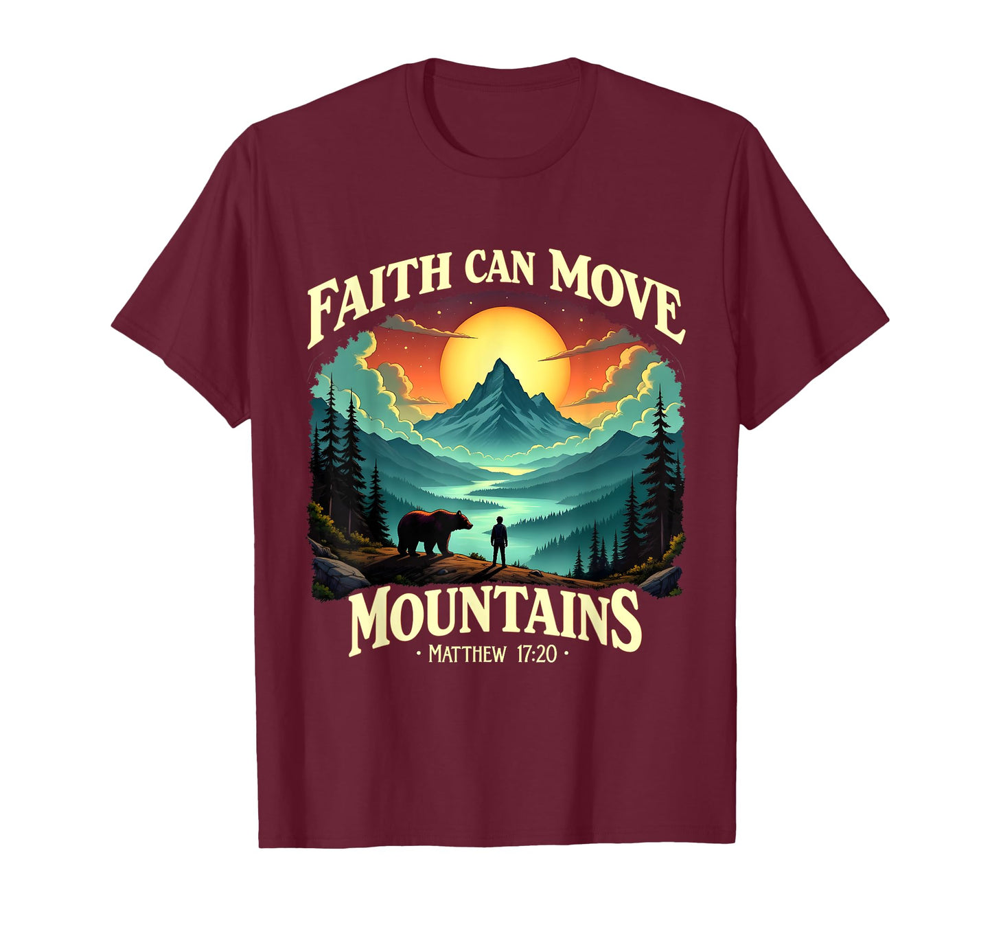 Faith Can Move Mountains Matthew 17:20 Mountain Landscape T-Shirt
