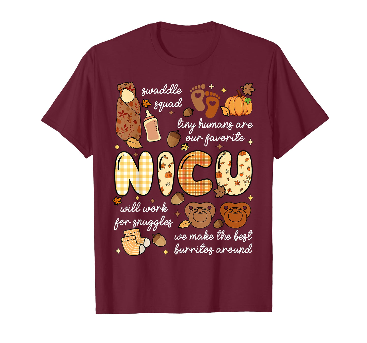 Fall Autumn Thankful Neonatal ICU Nurse Nursing Girls Women T-Shirt