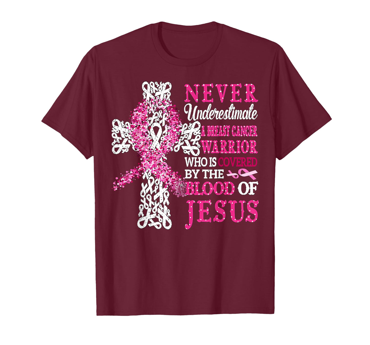 Breast Cancer Warrior Never Underestimate The Blood Of Jesus T-Shirt