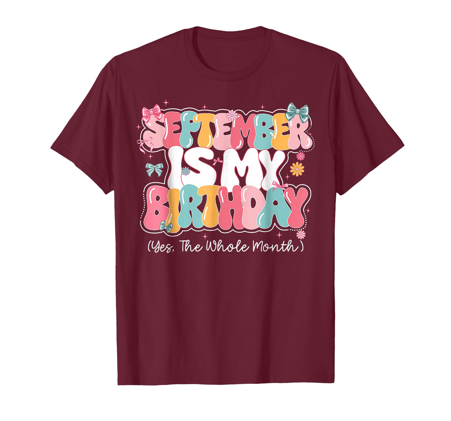 Womens September is My Birthday Queen The Whole Month Girl T-Shirt