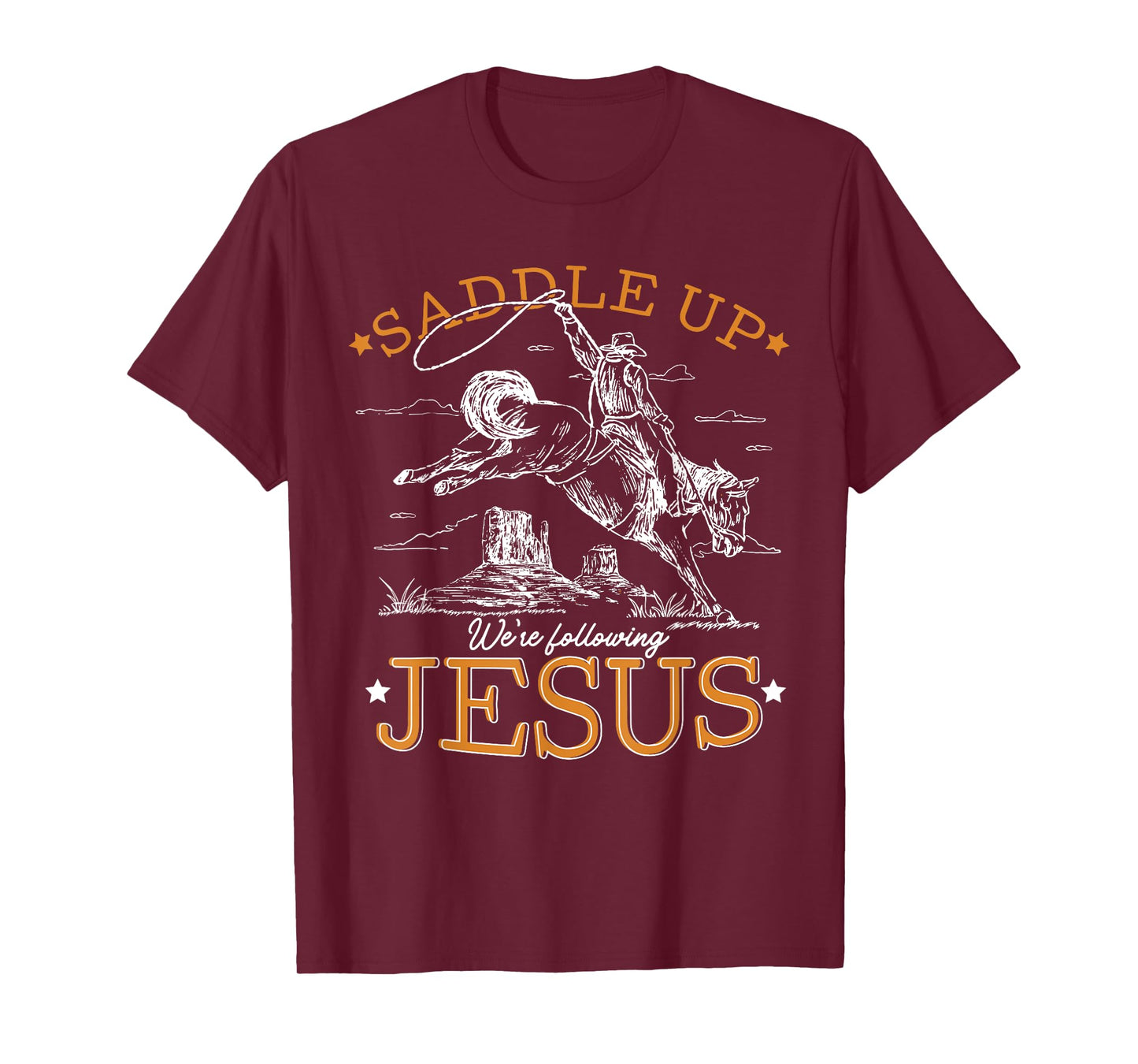 Saddle Up We're Following Jesus Retro Christian Western T-Shirt