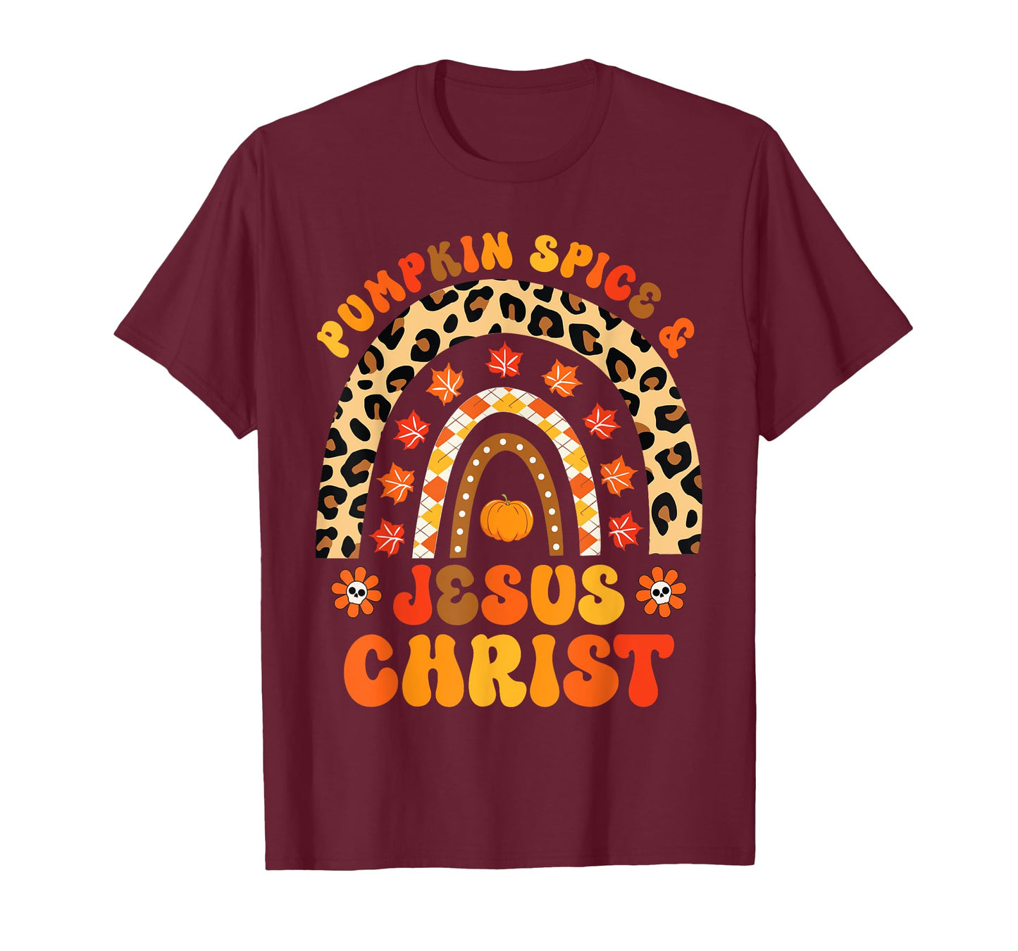 Pumpkin Spice and Jesus Christ Fall Rainbow T-Shirt