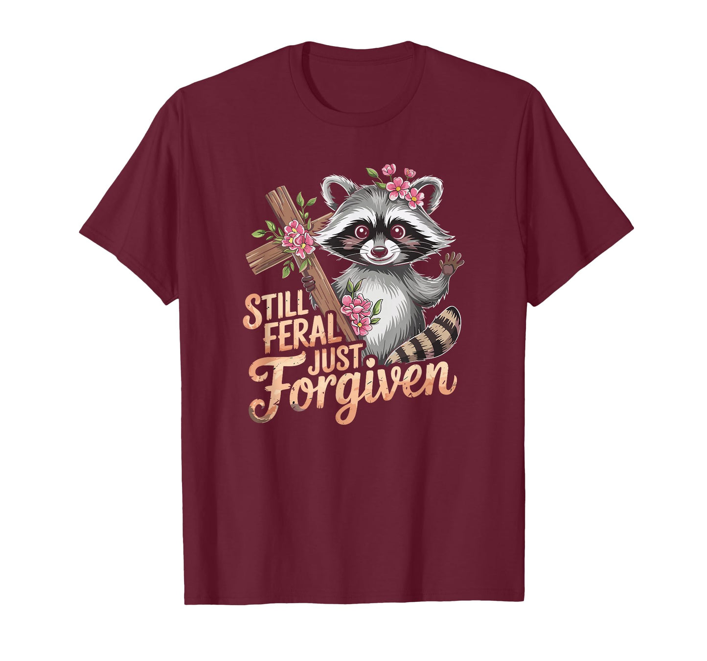 Still Feral Just Forgiven Vintage Christian Cross Raccoon T-Shirt