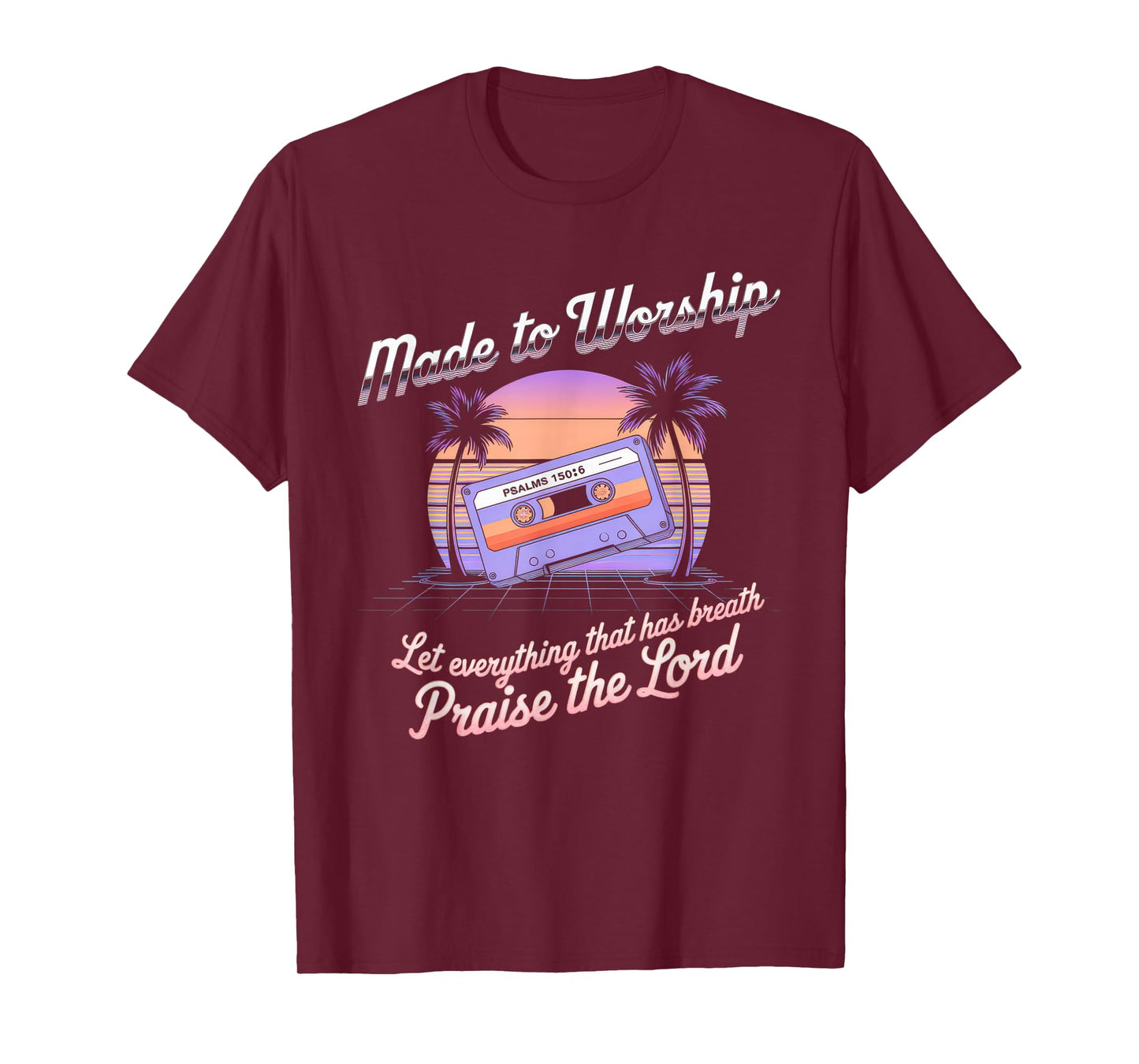 Worship Tshirt Christian Music Retro Cassette Psalms 150:6 T-Shirt