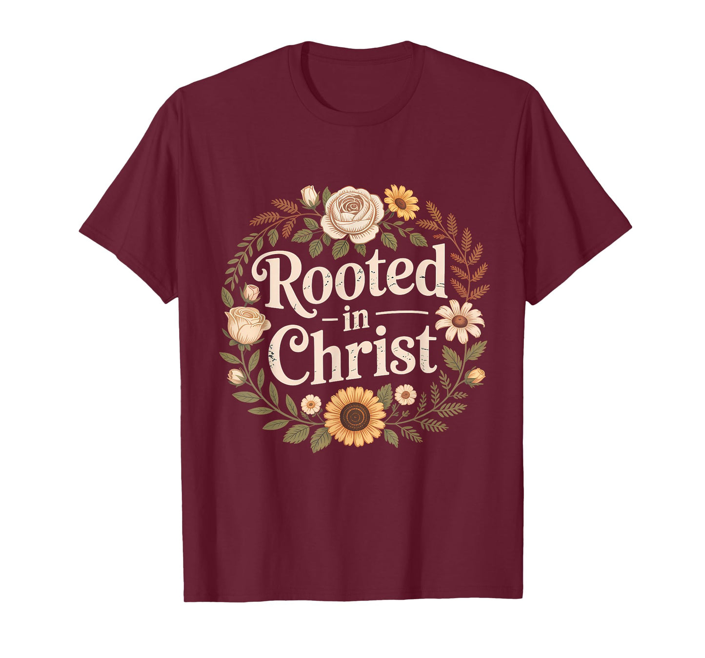 Rooted in Christ Christian Faith Jesus Cross T-Shirt