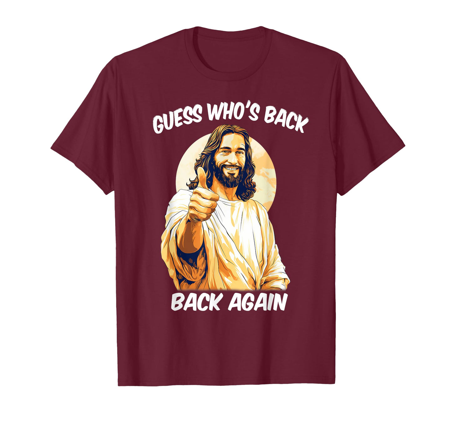 Guess Who's Back Back Again Happy Easter Jesus Christ T-Shirt