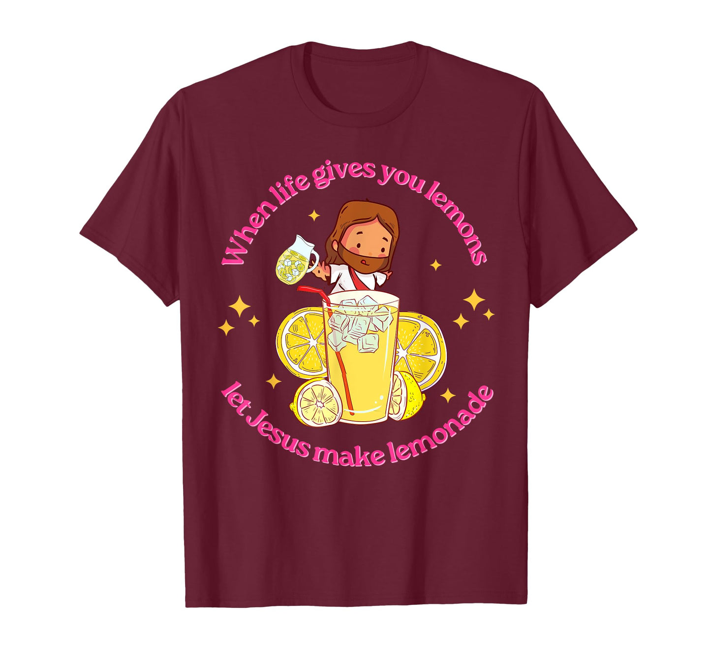When Life Gives You Lemons Let Jesus Make Lemonade Christian T-Shirt
