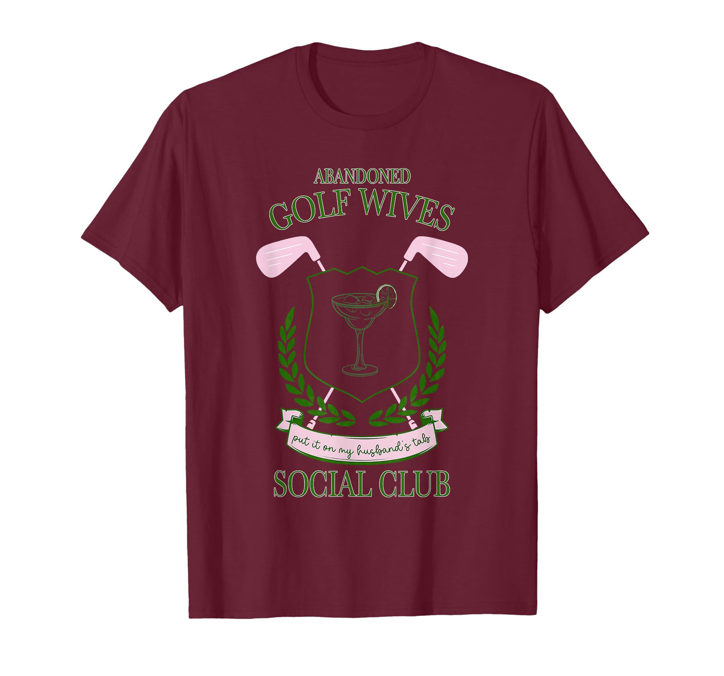 Abandoned Golf Wives Social Club Put It Design T-Shirt