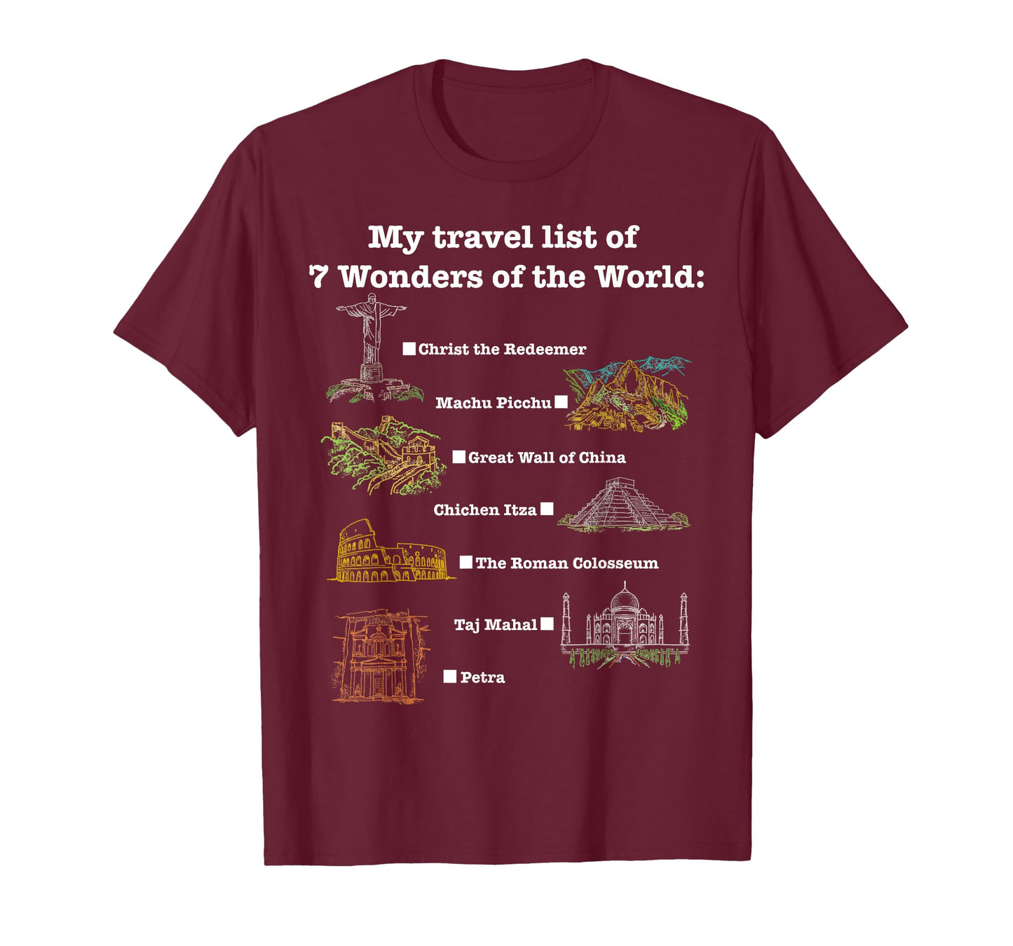 7 Wonders of the World, Check the place where you have been! T-Shirt