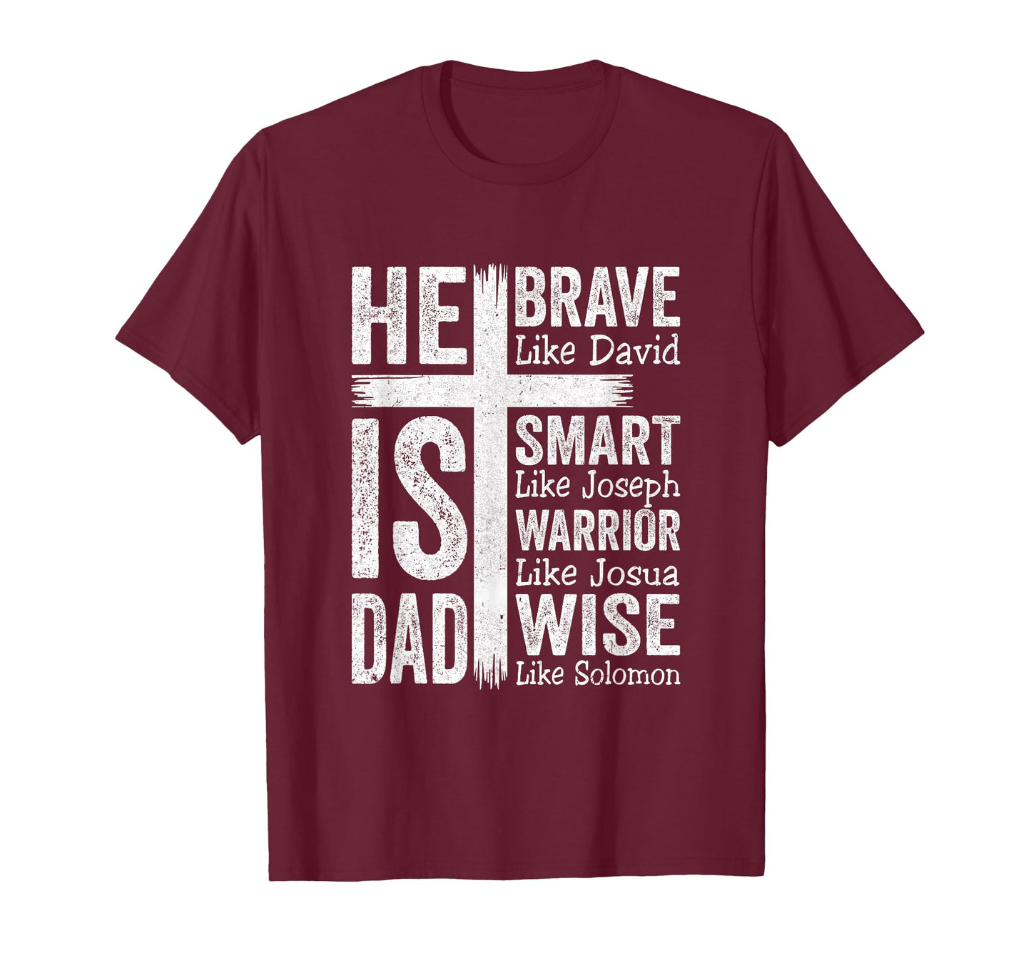 He Is Dad Religious Happy Father's Day Christian Dad Bible T-Shirt
