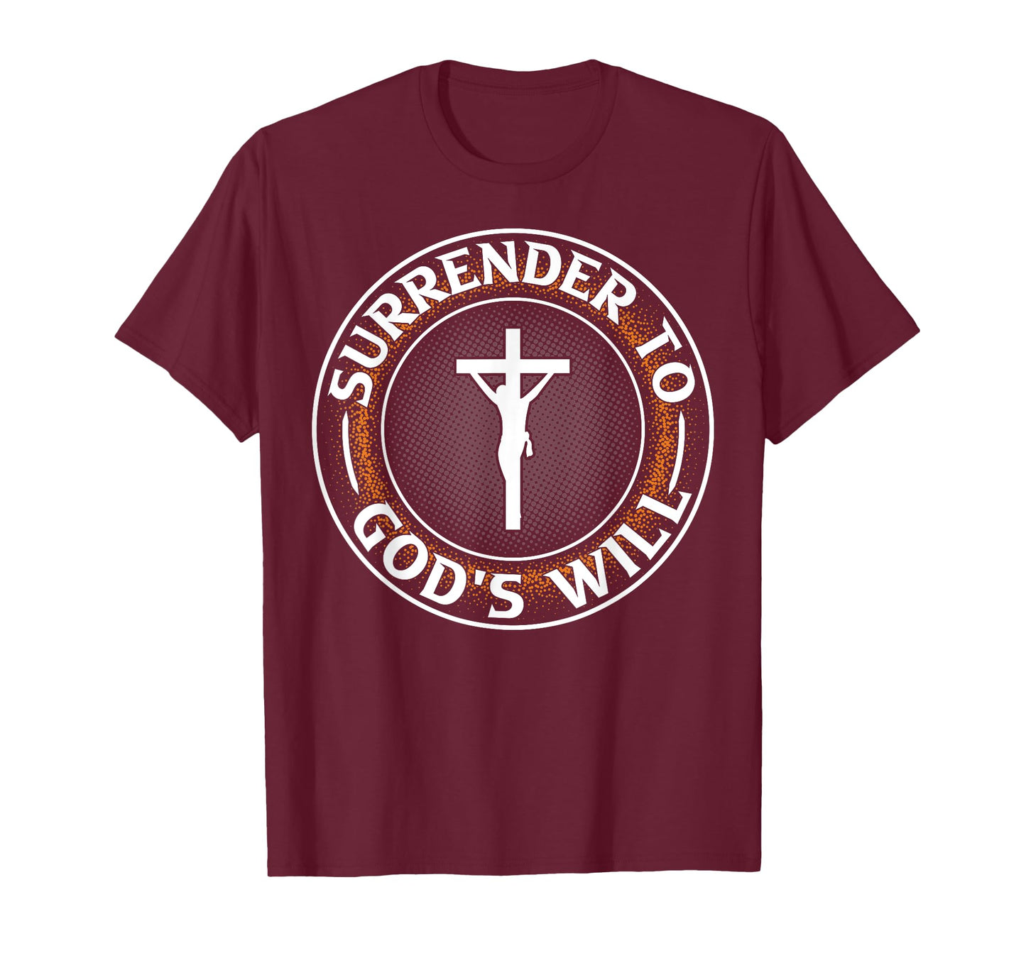 Surrender To God's Will I Jesus T-Shirt
