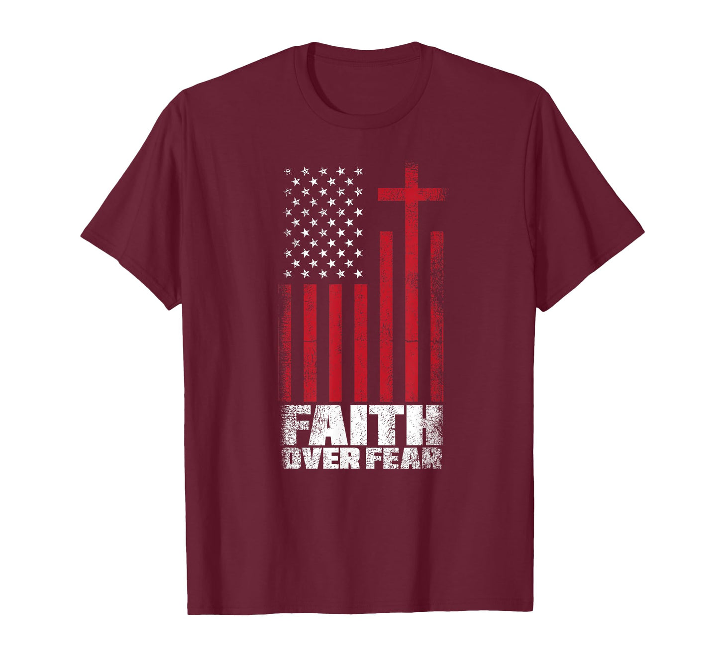 US Flag Patriotic American Gift Faith Over Fear Prayer Women Kids Men T-Shirt