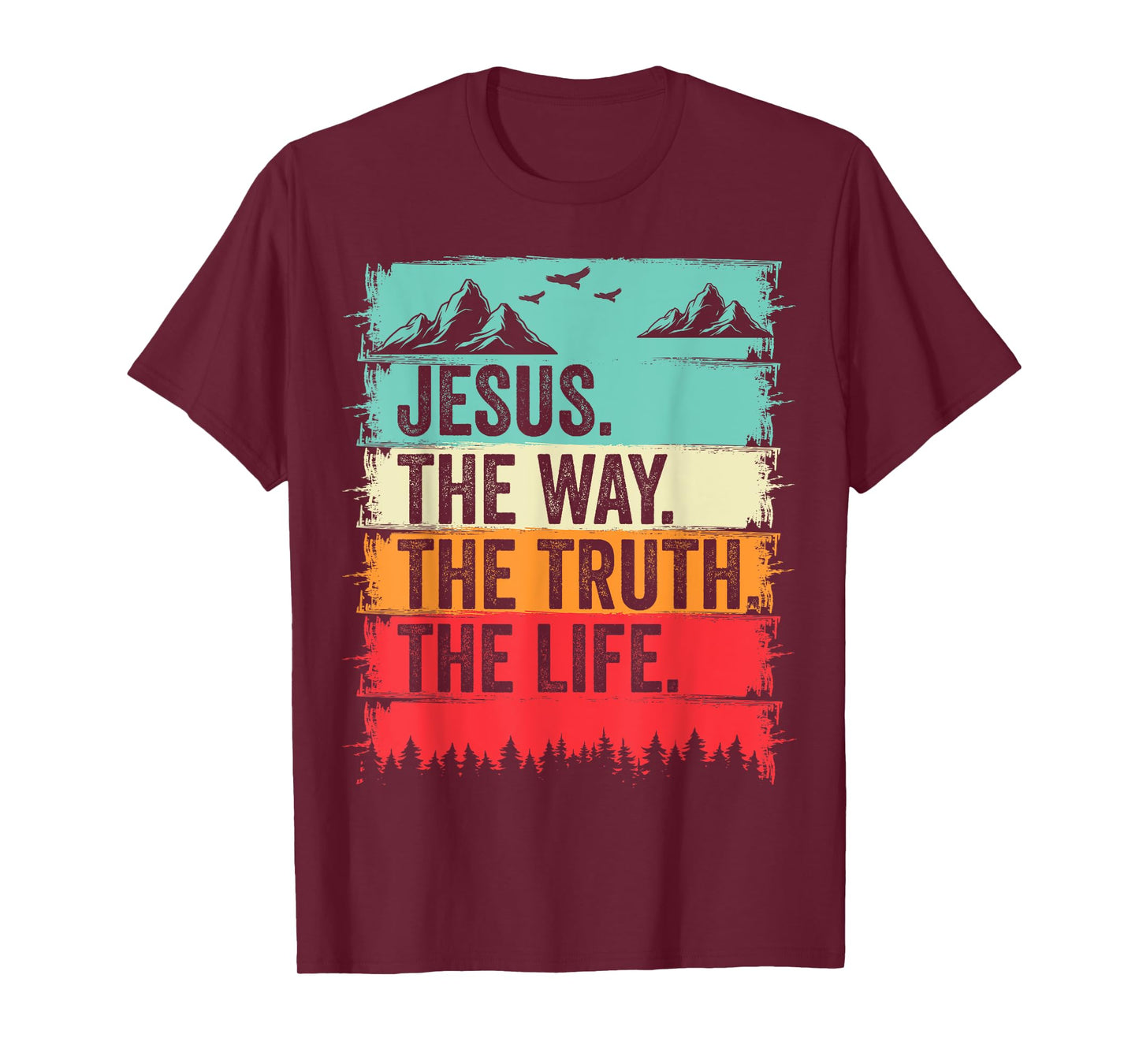 Jesus The Way Truth Life Bible Verse Christian Worship T-Shirt