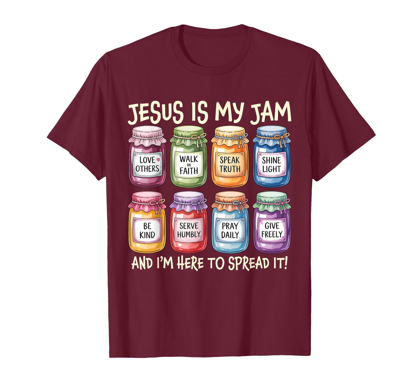 Jesus is My Jam and Im Here to Spread Bible Verse Women Men T-Shirt