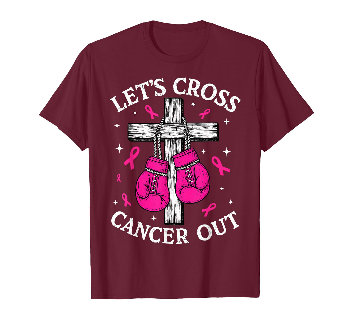 Let's Cross Cancer Out Breast Cancer Pink Boxing Christian T-Shirt