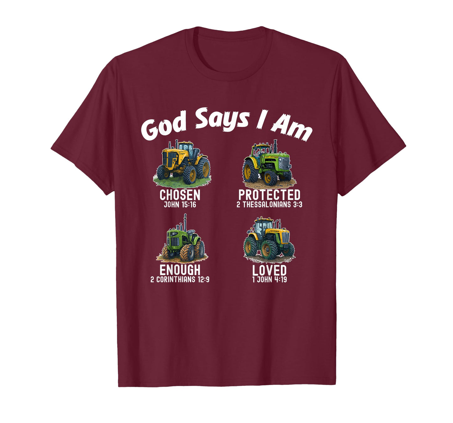 Bible Verse God Says I Am Tractor Truck Toddler Kids Farm T-Shirt