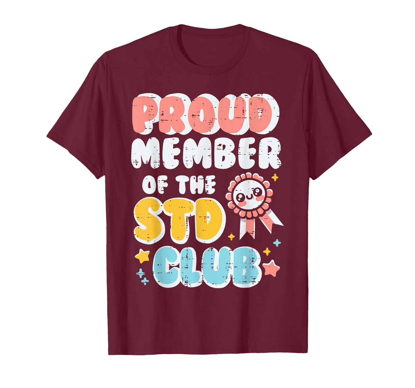 Inappropriate Proud Member Of Club Humor Joke Men Women T-Shirt