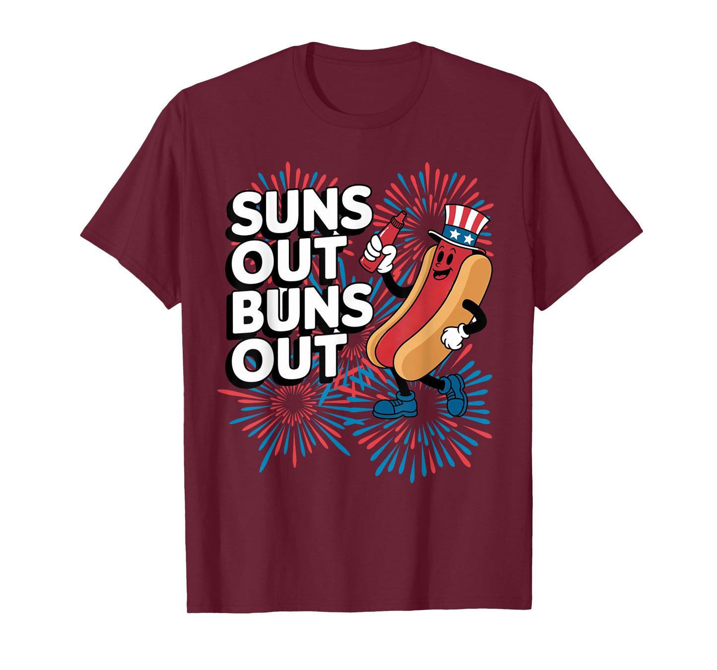 Suns Out Buns Out Funny 4th of July Hot Dog Patriotic Summer Men Women Kids T-Shirt