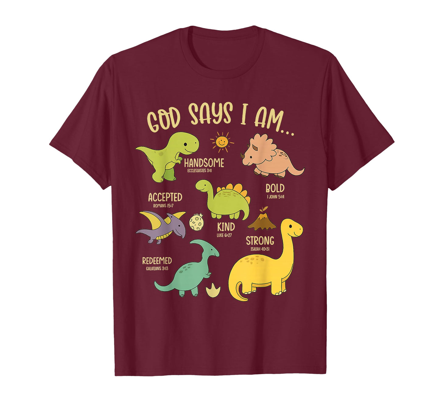 God Says I Am Christian Dinosaur Bible Verse Kids T-Shirt