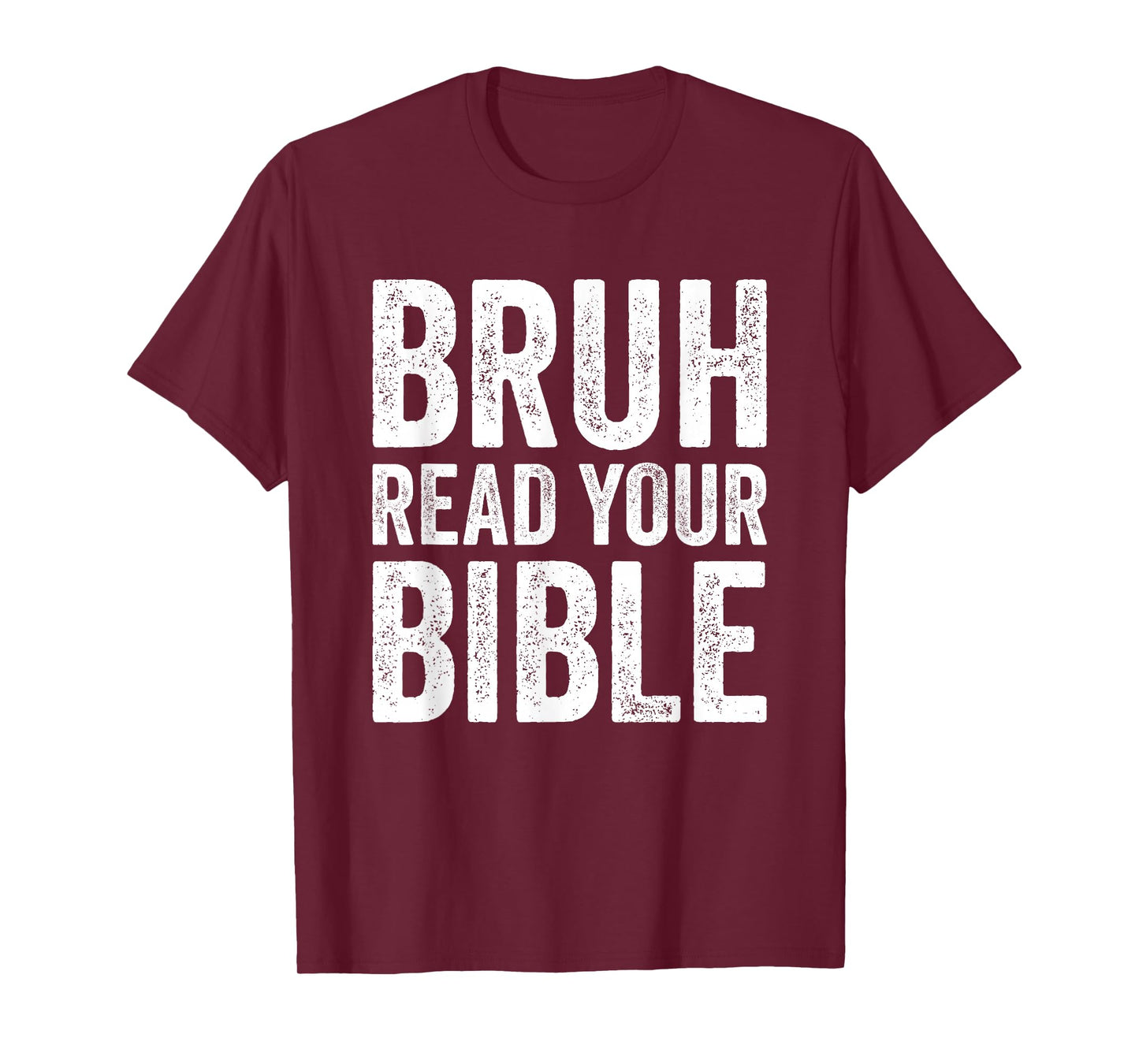 Bruh Read Your Bible Funny Christian Humor Faith Religious T-Shirt