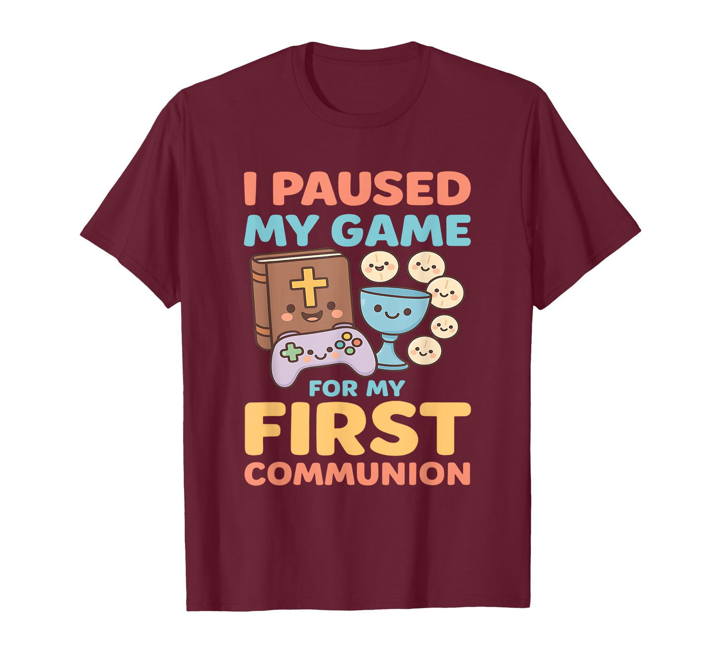 I Paused My Game For My First Communion Video Game T-Shirt