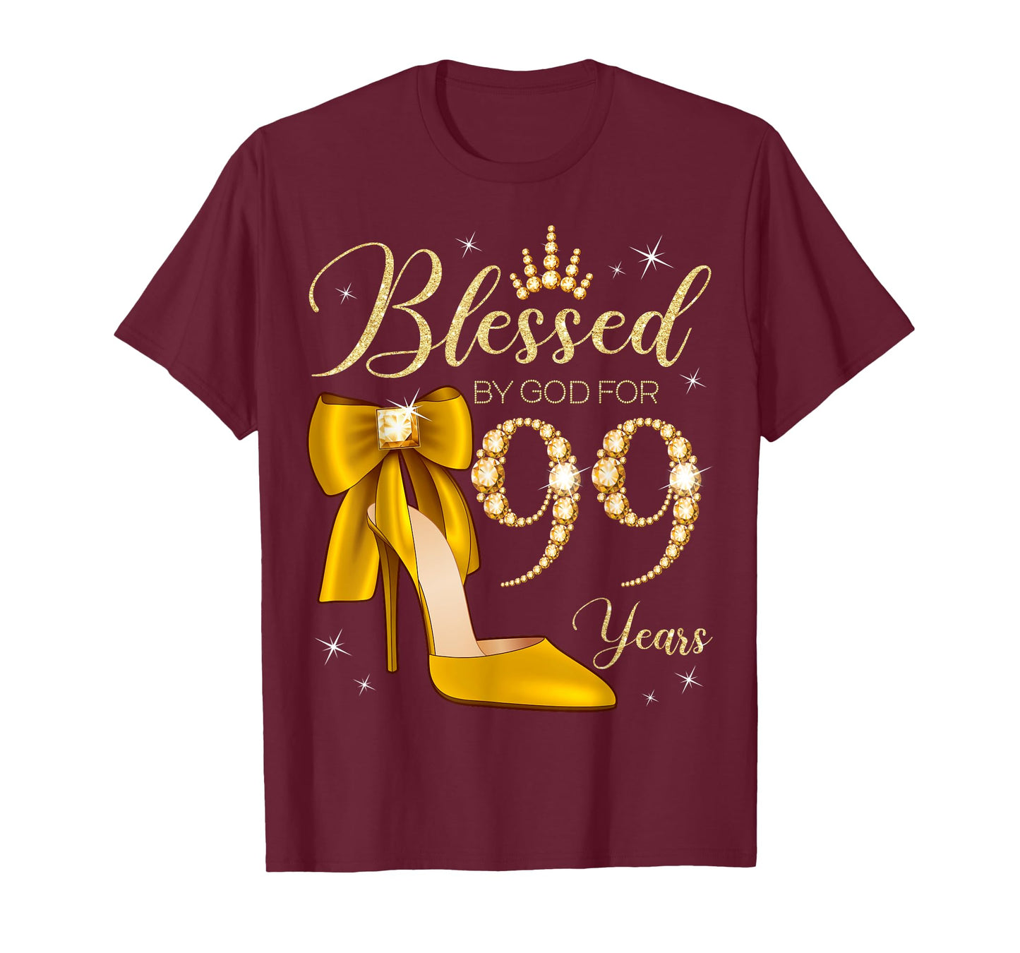 Blessed By God For 99 Years Old 99th Birthday Woman Queen T-Shirt