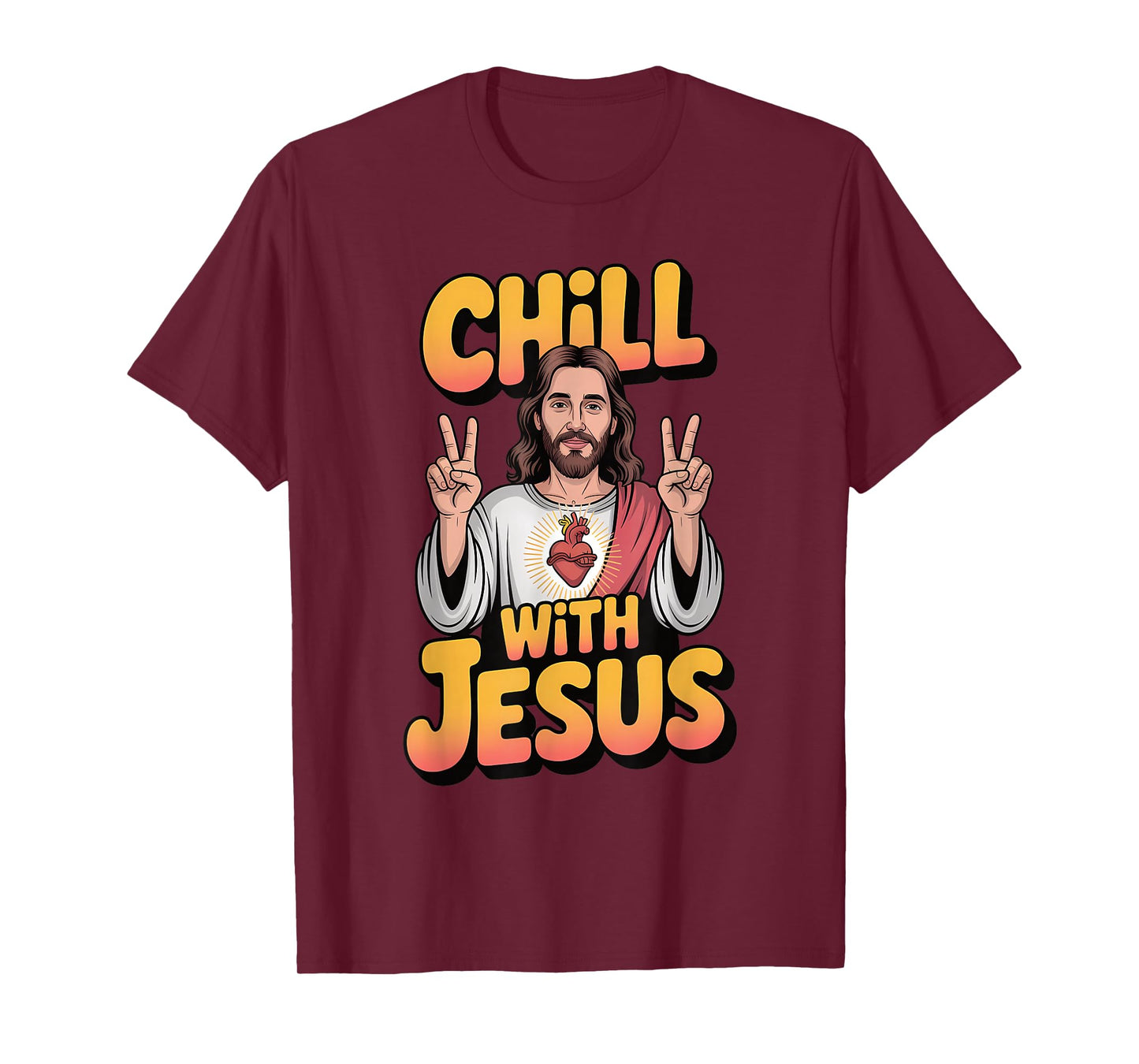 Chill with Jesus Funny Religious Faith Christian T-Shirt