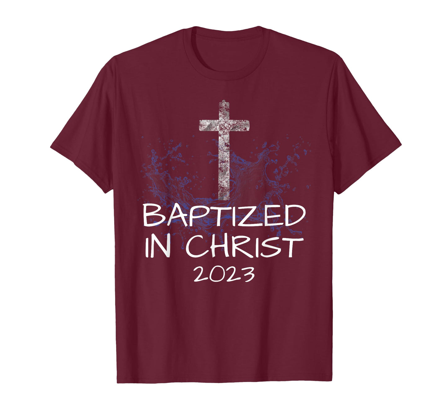 Baptized in Christ 2023 New Christian Baptism Convert Bible T-Shirt