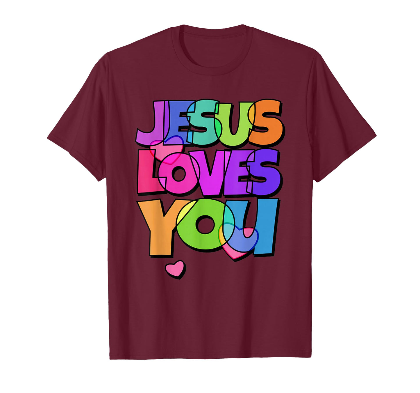 Funny Colorful Jesus Loves You Christian Heart Lover T-Shirt