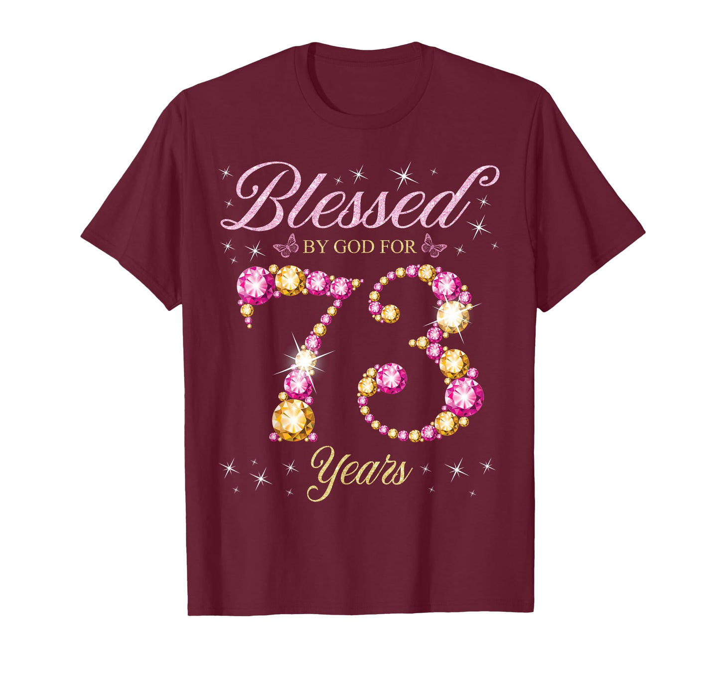 Blessed By God For 73 Years Old 73rd Birthday Party T-Shirt
