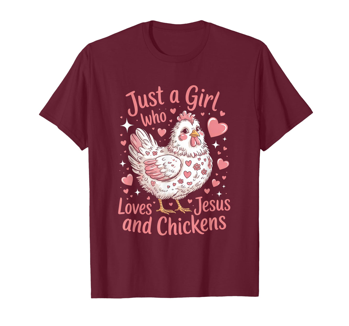 Just A Girl Who Loves Jesus And Chickens Christian Cute Tee T-Shirt