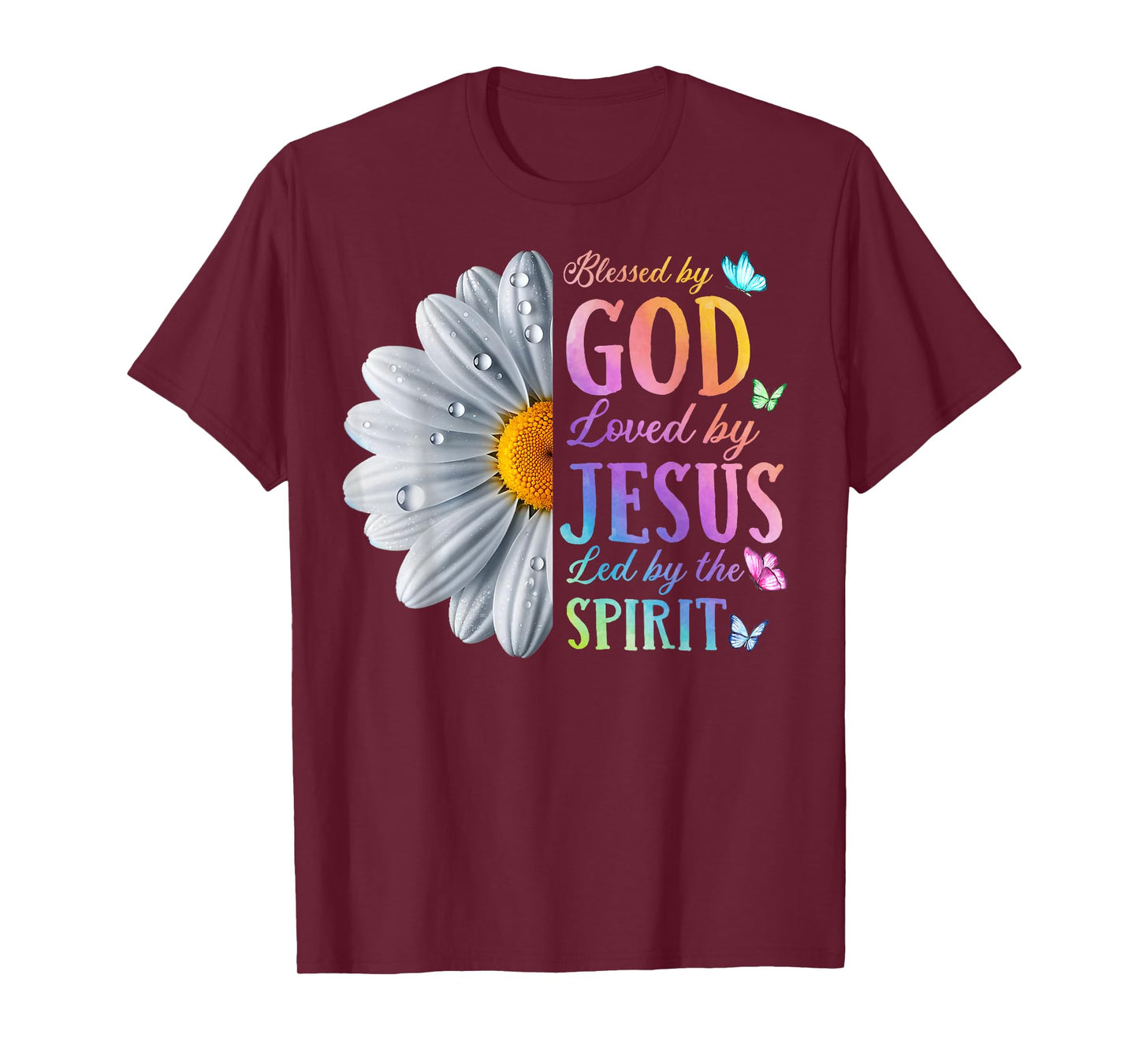Blessed By God Loved By Jesus Christ Daisy Flower Butterfly T-Shirt