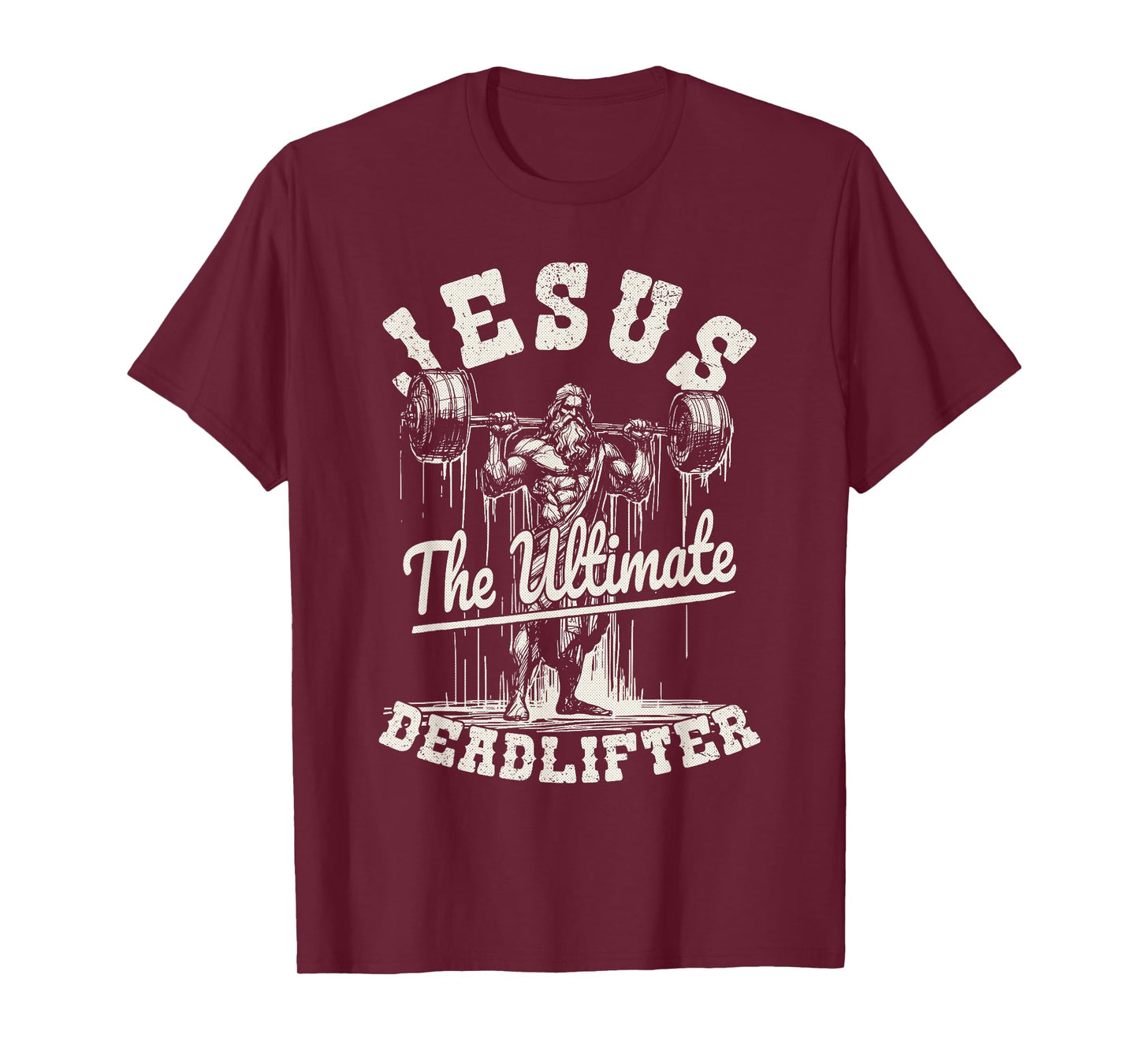Jesus The Ultimate Deadlifter Funny Fitness Christian Gym T-Shirt