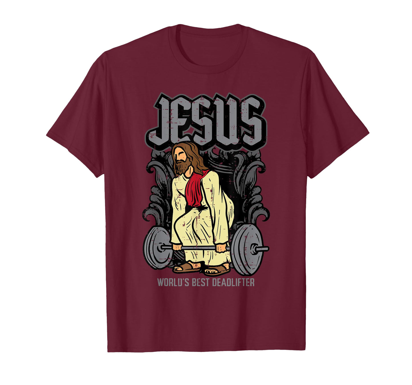 Gym Jesus Worlds Best Deadlifter Christian Workout Men Women T-Shirt