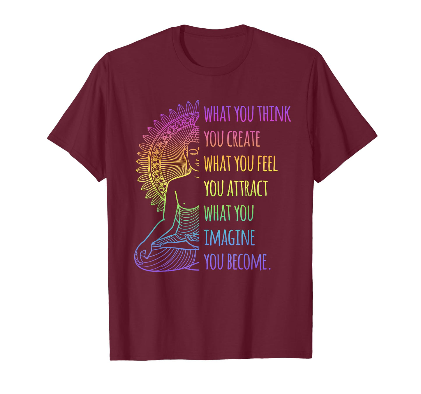 Law of Attraction Spiritual Buddha Quote Cool Meditation T-Shirt