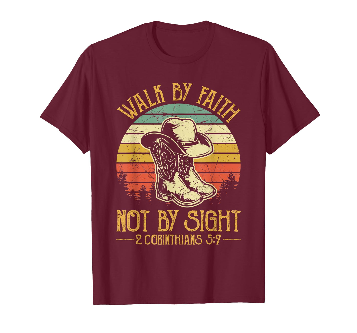 Cowboy Boots Walk By Faith Not By Sight Religious Christian T-Shirt