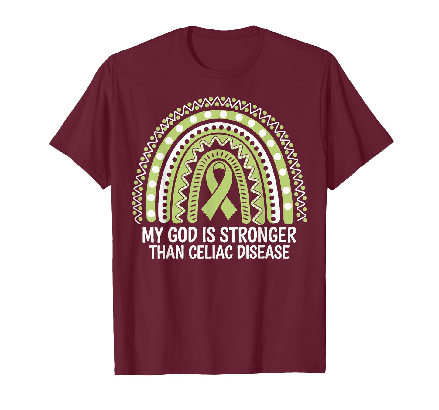 My God Is Stronger Than Celiac Disease T-Shirt
