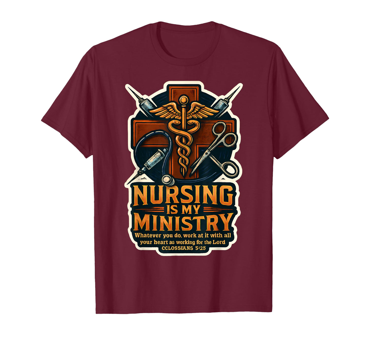 Christian Nurse Nursing is My Ministry Bible Verse Quote T-Shirt