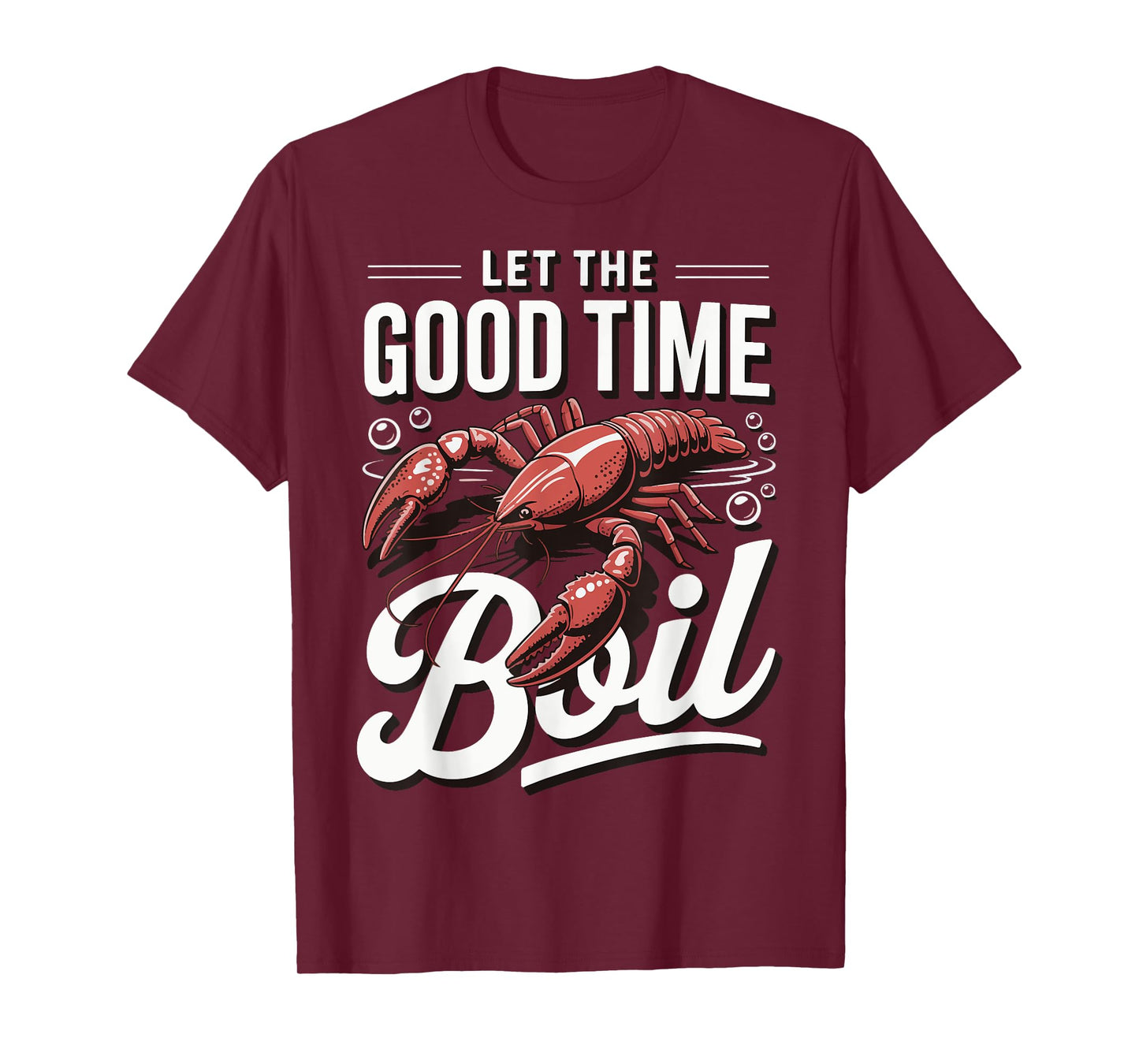 Let The Good Time Boil T-Shirt