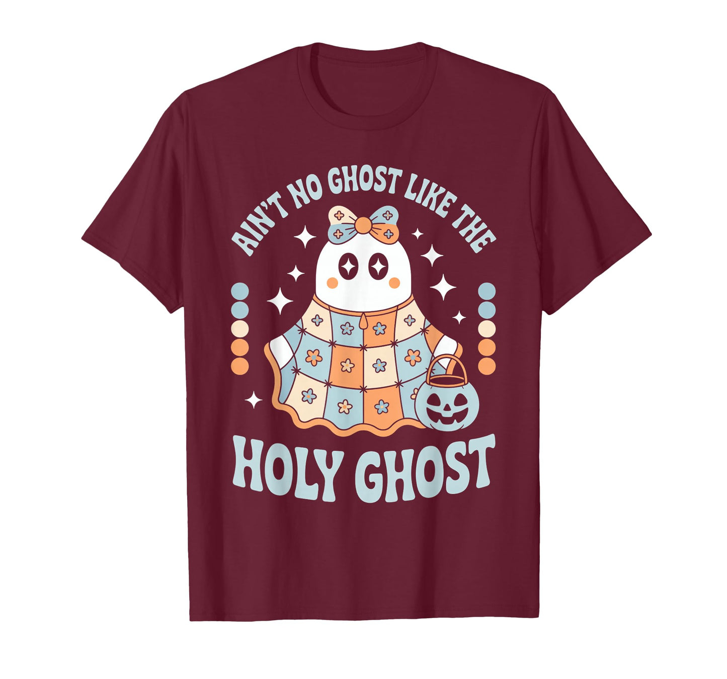 Aint No Ghost Like The Holy Ghost Cute Pastel Halloween T-Shirt