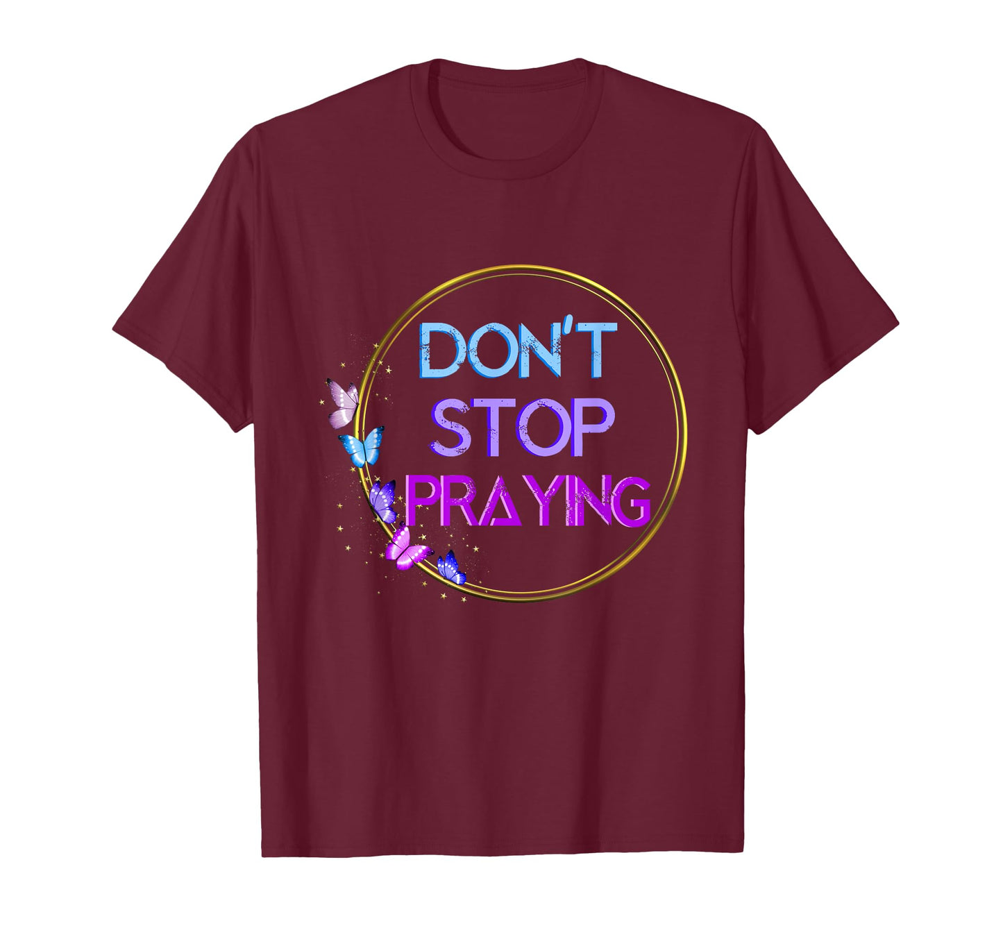 Don't Stop Praying Retro Aesthetic T-Shirt