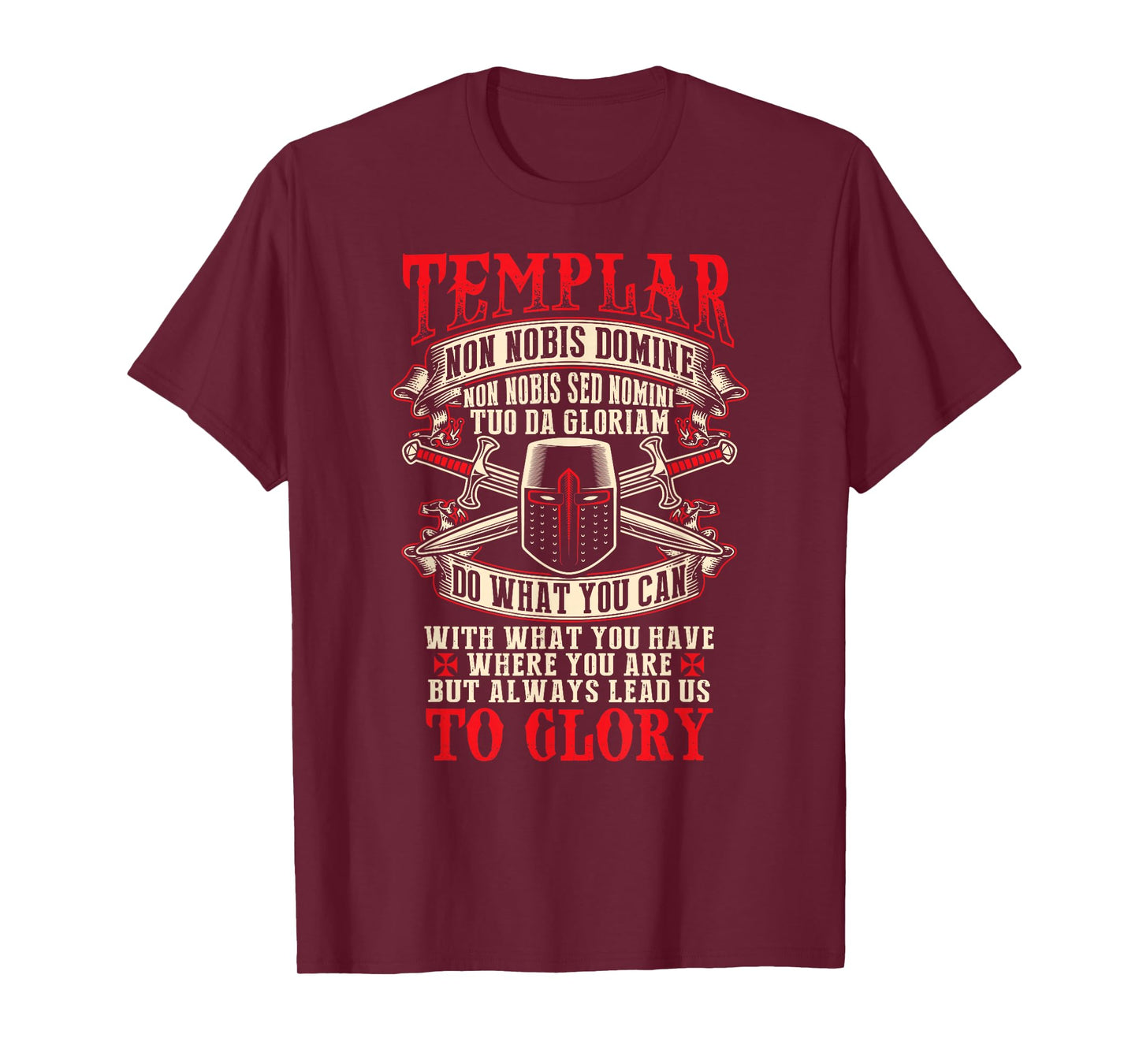 Templar Non Nobis Domine Non Nobis Sed Nomini Tuo Da Gloriam T-Shirt