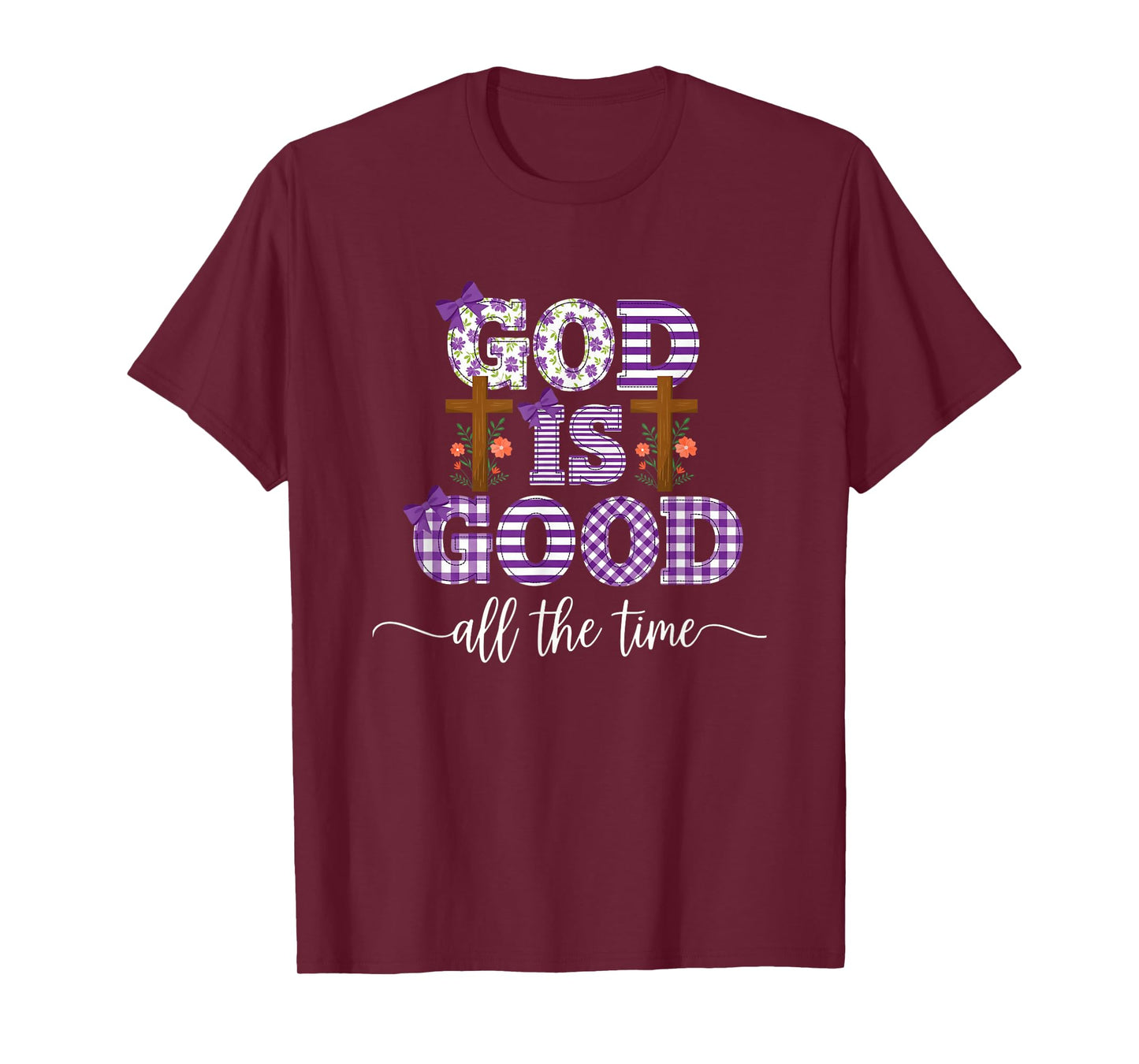 God is Good All The Time Inspirational T-Shirt