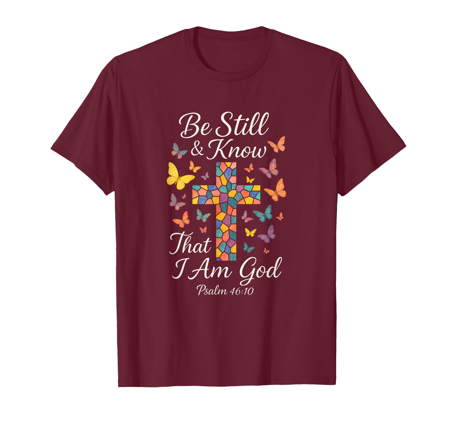 Be Still & Know - Inspirational Christian Art T-Shirt