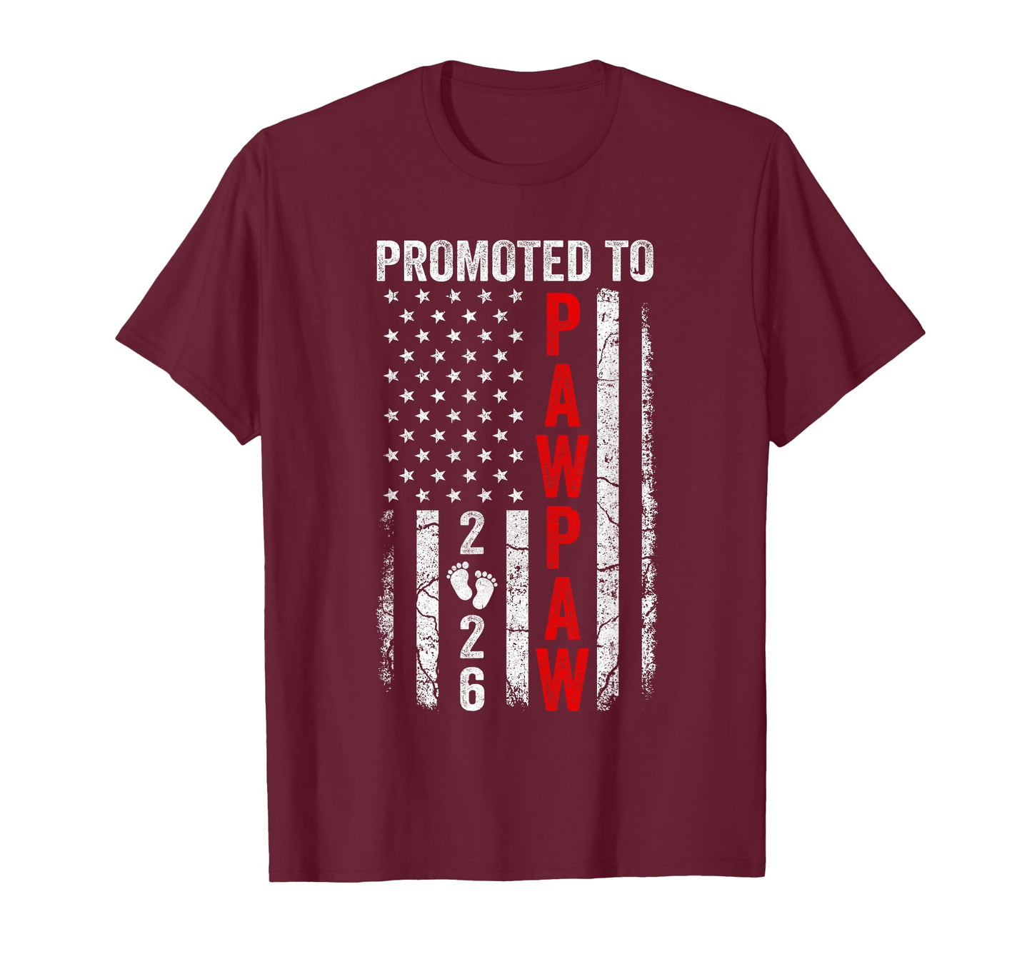 Patriotic Promoted To Pawpaw 2026 First Time New Pawpaw T-Shirt