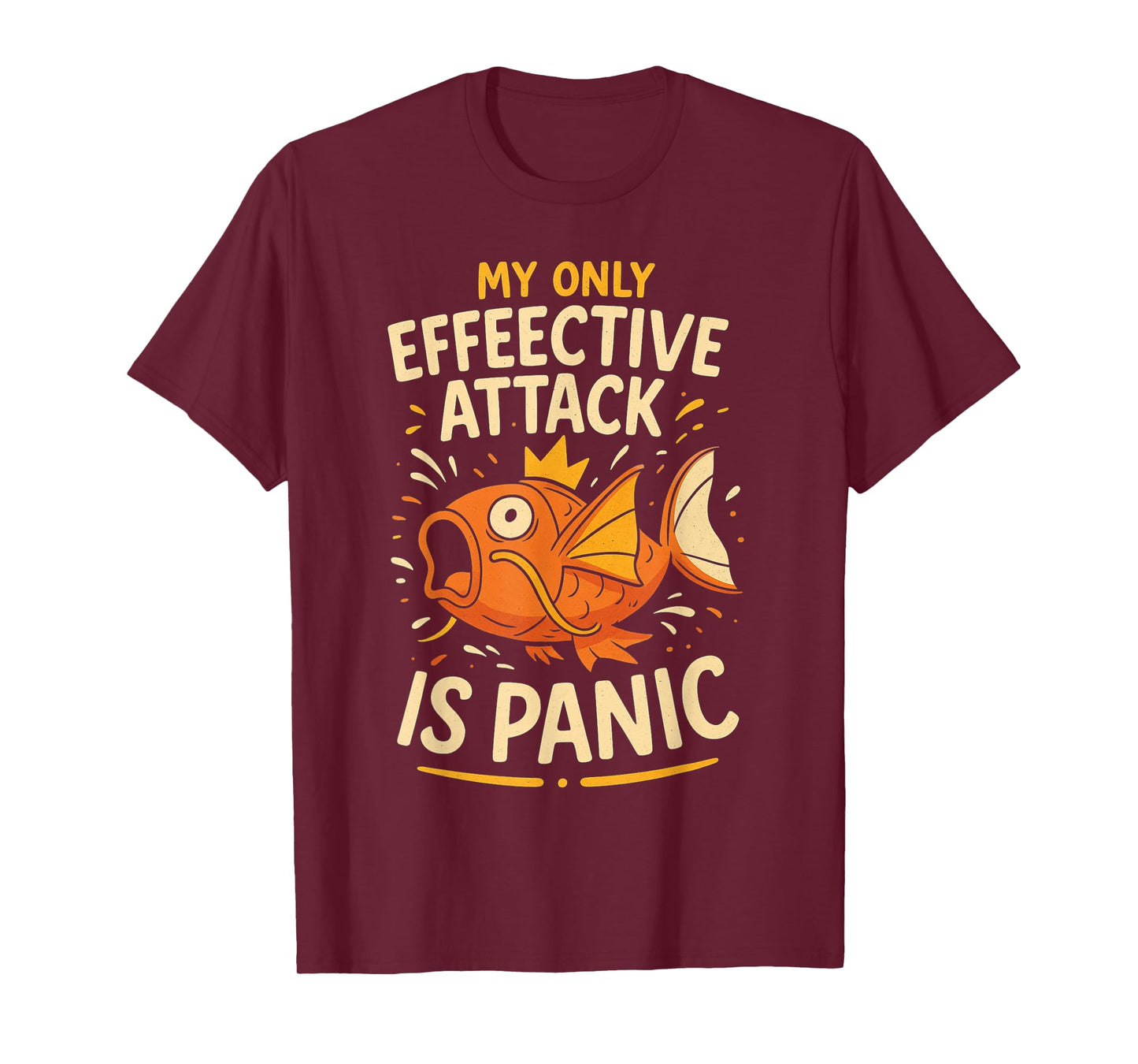 My Only Effective Attack Is Panic Lover Panic Funny Fish T-Shirt