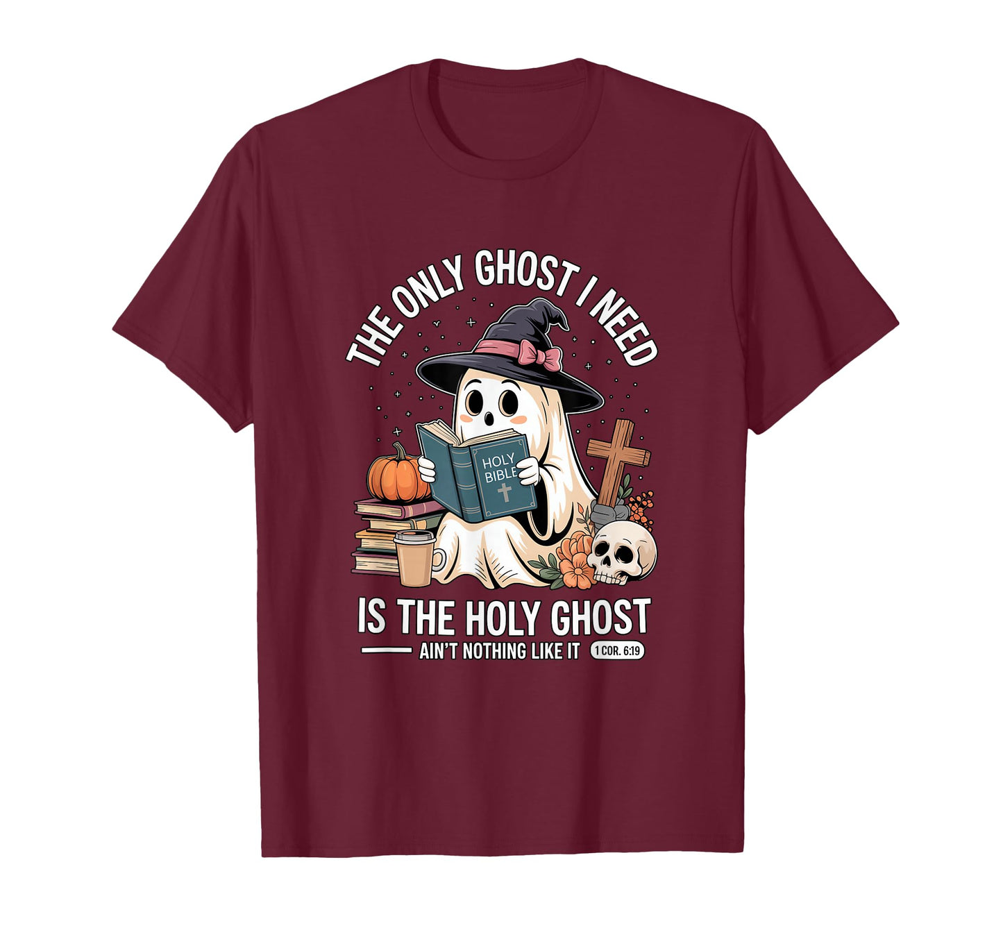 The Only Ghost I Need is The Holy Ghost Halloween Cute T-Shirt