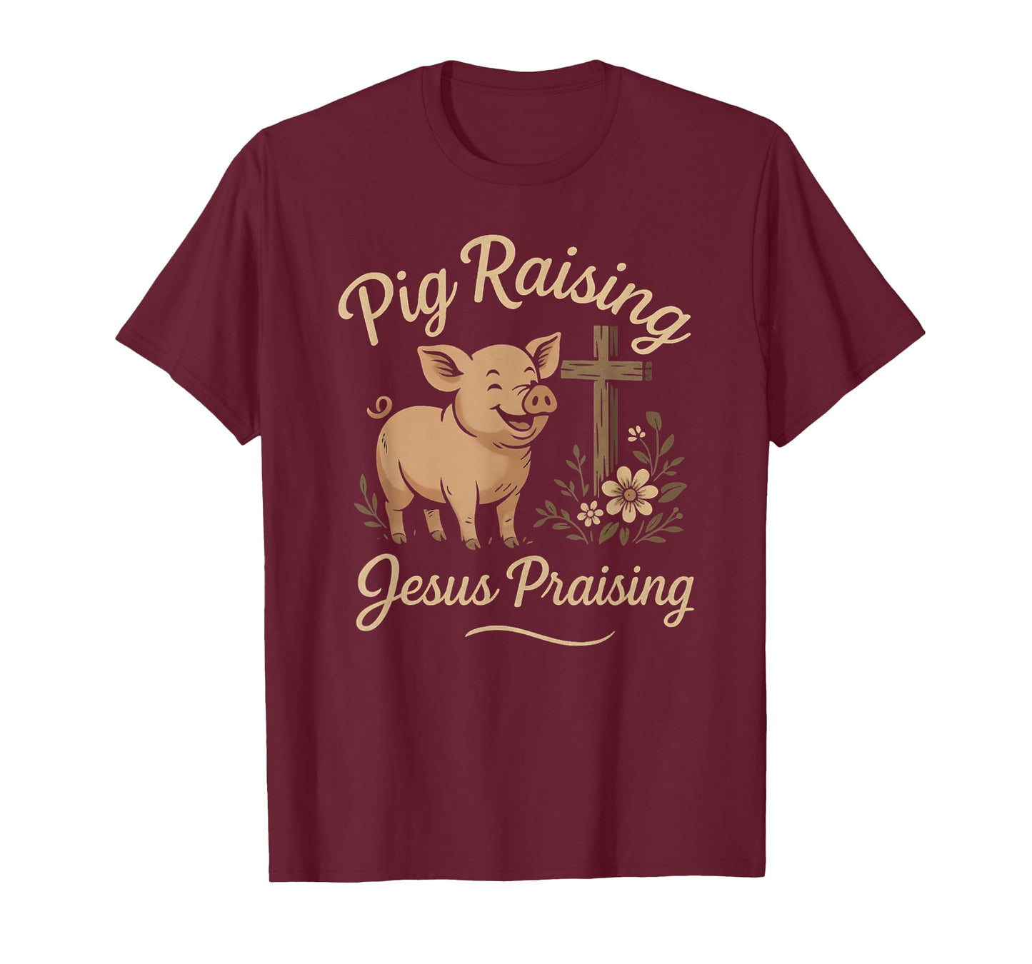 Pig Raising Jesus Praising Faith Rustic Farm Life Design T-Shirt