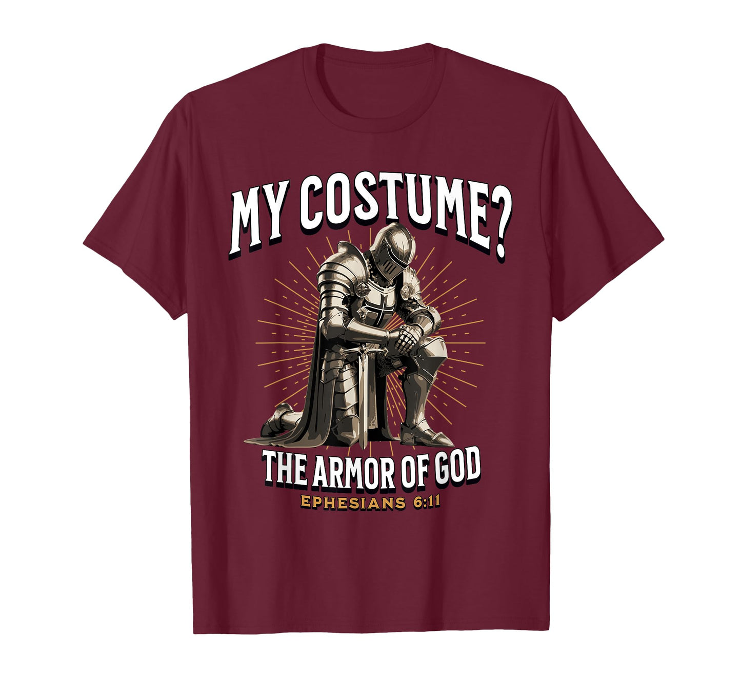 Christian Halloween Costume Armor of God Ephesians 6:11 T-Shirt